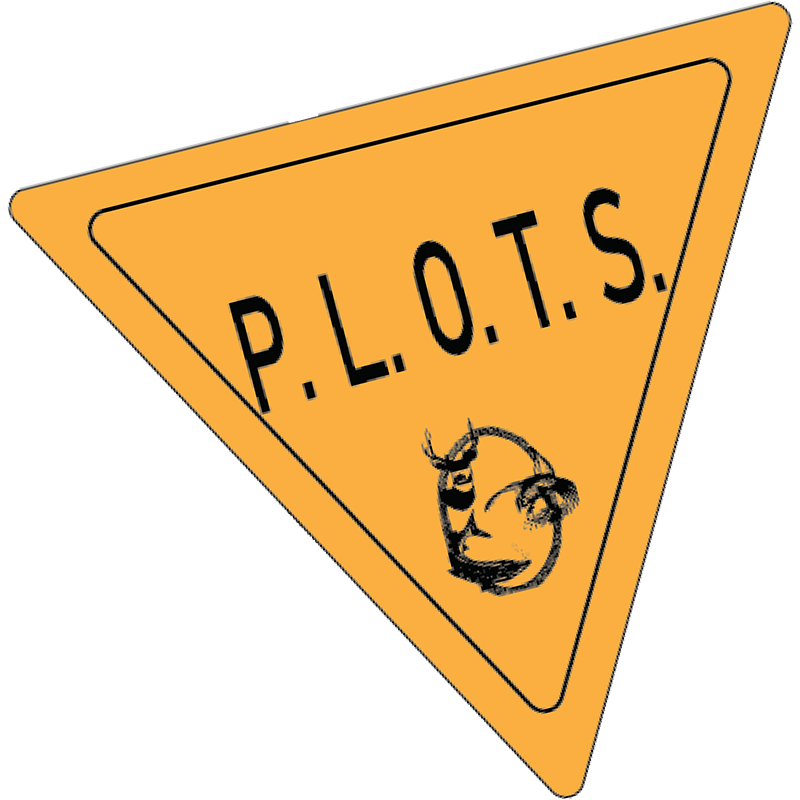 Drawing of a PLOTS sign