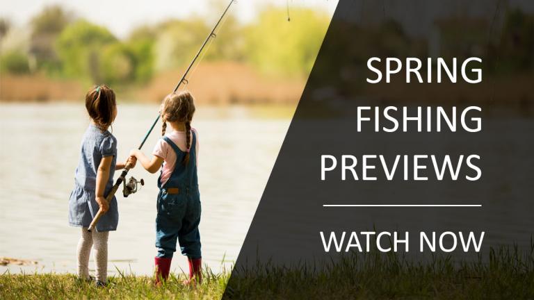 Watch the 2025 spring fishing previews